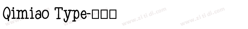 Qimiao Type字体转换